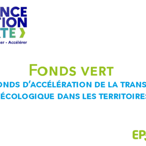 L’accompagnement de l’EPFL Auvergne dans le cadre du fonds vert