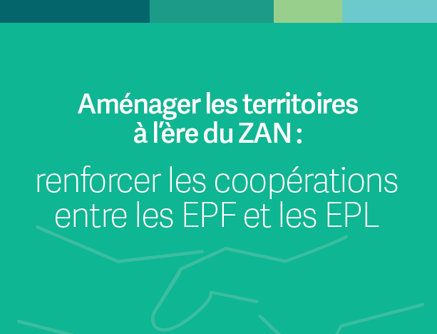Surmonter les défis de l’aménagement grâce aux coopérations EPF-EPL