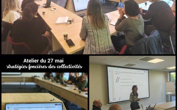 Stratégies foncières : des ateliers pour accompagner les collectivités savoyardes Stratégies foncières : des ateliers pour accompagner les collectivités savoyardes