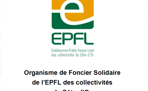 L’EPFL des collectivités de Côte-d’Or obtient l’agrément d’Organisme Foncier Solidaire 