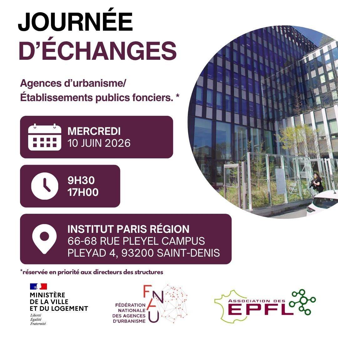 Une journée d’échanges entre EPF et agences d’urbanisme le 10 juin à Paris Une journée d’échanges entre EPF et agences d’urbanisme le 10 juin à Paris