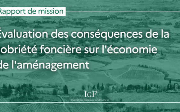 Sobriété foncière : le rapport de l’IGF confirme le rôle stratégique des EPF Sobriété foncière : le rapport de l’IGF confirme le rôle stratégique des EPF