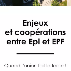 Aménager autrement : les clés d’une coopération réussie entre EPL et EPF